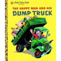 The Happy Man And His Dump Truck (Little Golden Books)