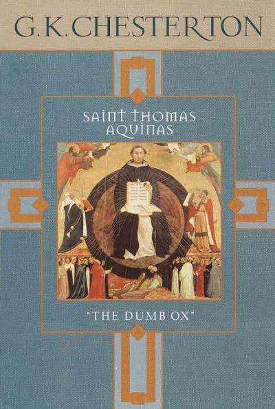 Saint Thomas Aquinas/the Dumb Ox