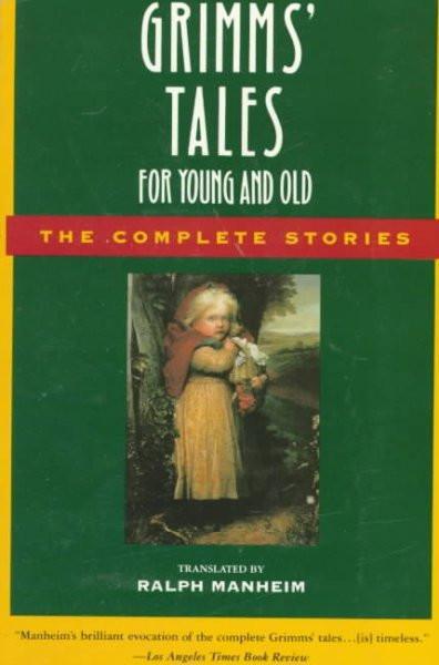 Grimm's Tales for Young and Old