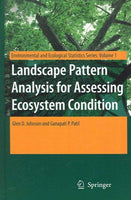 Landscape Pattern Analysis for Assessing Ecosystem Condition (Environmental And Ecological Statistics)