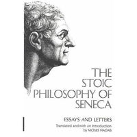Stoic Philosophy of Seneca Essays and Letters | ADLE International