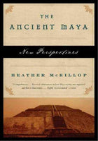 Ancient Maya: New Perspectives
