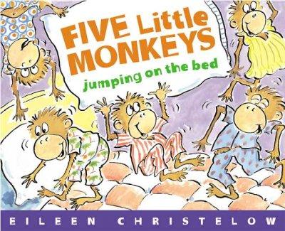 Five Little Monkeys Jumping on the Bed (Five Little Monkeys) | ADLE International