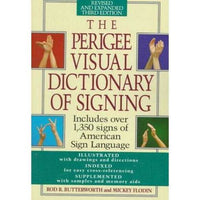 The Perigee Visual Dictionary of Signing: An A-To-Z Guide to over 1,350 Signs of American Sign Language | ADLE International