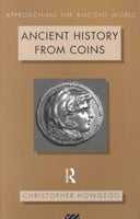 Ancient History from Coins (Approaching the Ancient World)