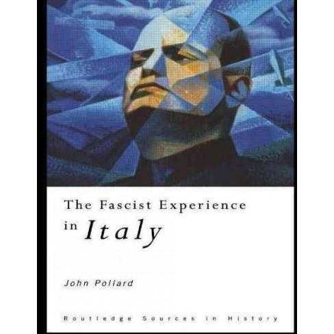 The Fascist Experience in Italy (Routledge Sources in History): The Fascist Experience in Italy | ADLE International
