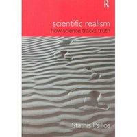Scientific Realism: How Science Tracks Truth (Philosophical Issues in Science): Scientific Realism | ADLE International