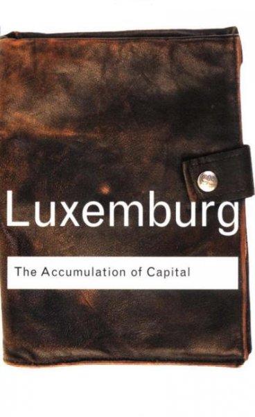 The Accumulation of Capital (Routledge Classics)