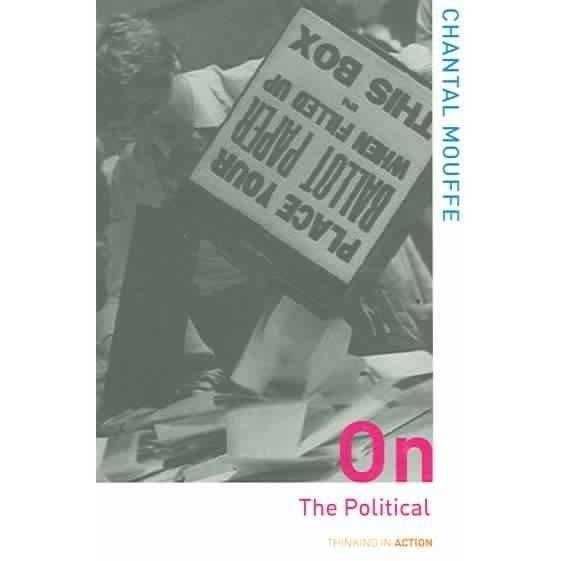 On The Political (Thinking in Action) | ADLE International