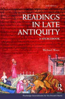 Readings in Late Antiquity: A Sourcebook (Routledge Sourcebooks for the Ancient World): Readings in Late Antiquity