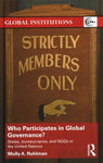 Who Participates in Global Governance?: States, Bureaucracies, and NGOs in the United Nations (Global Institutions)