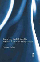 Reworking the Relationship Between Asylum and Employment