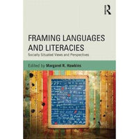 Framing Languages and Literacies: Socially Situated Views and Perspectives | ADLE International