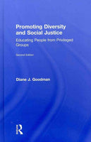 Promoting Diversity and Social Justice: Educating People from Privileged Groups (The Teacing/Learning Social Justice Series)