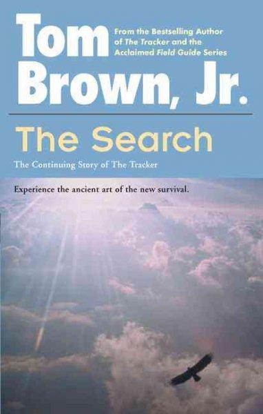 The Search: The Continuing Story of the Tracker
