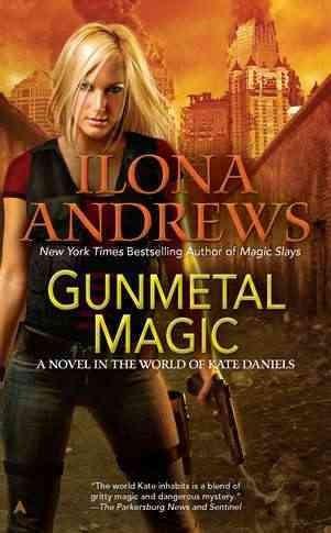 Gunmetal Magic (Kate Daniels)