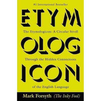 The Etymologicon: A Circular Stroll Through the Hidden Connections of the English Language | ADLE International