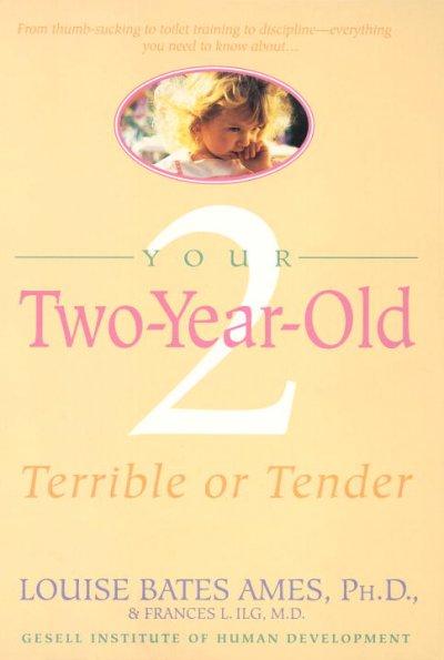 Your 2 Year Old: Terrible or Tender