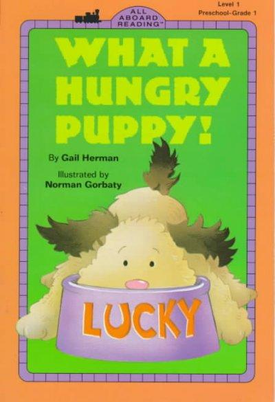 What a Hungry Puppy! (Penguin Young Readers. Level 2)