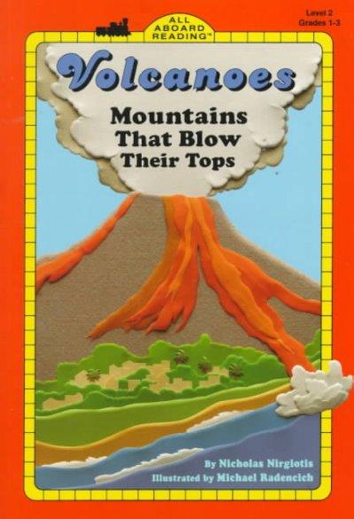 Volcanoes: Mountains That Blow Their Tops (Penguin Young Readers. Level 3)