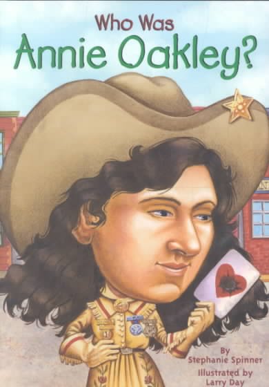 Who Was Annie Oakley? (Who Was...?)