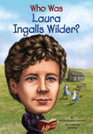 Who Was Laura Ingalls Wilder? (Who Was...?)