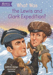 What Was the Lewis and Clark Expedition? (What Was...?) | ADLE International