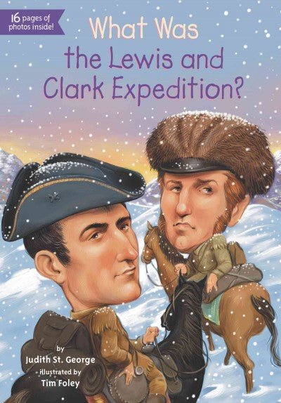 What Was the Lewis and Clark Expedition? (What Was...?) | ADLE International