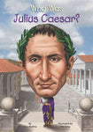 Who Was Julius Caesar? (Who Was...?)