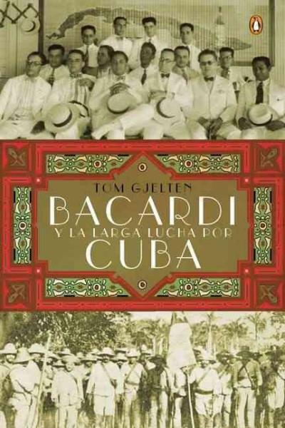 Bacardi y la larga lucha por Cuba / Bacardi and the long fight for Cuba (SPANISH)