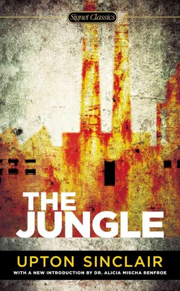 The Jungle: The Jungle (Signet Classics)