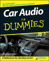 Car Audio For Dummies (For Dummies): Car Audio For Dummies (For Dummies (Computer/Tech))