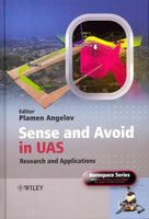 Sense and Avoid in UAS: Research and Applications (Aerospace): Sense and Avoid in UAS