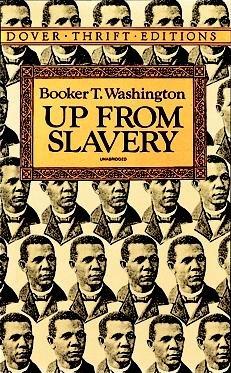 Up from Slavery (Dover Thrift Editions): Up from Slavery