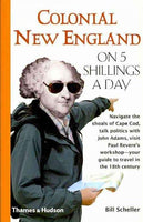 Colonial New England on 5 Shillings a Day