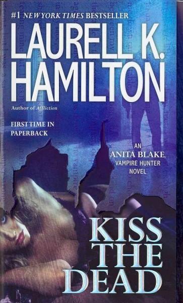 Kiss the Dead (Anita Blake, Vampire Hunter)