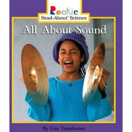 All About Sound (Rookie Read-About Science)