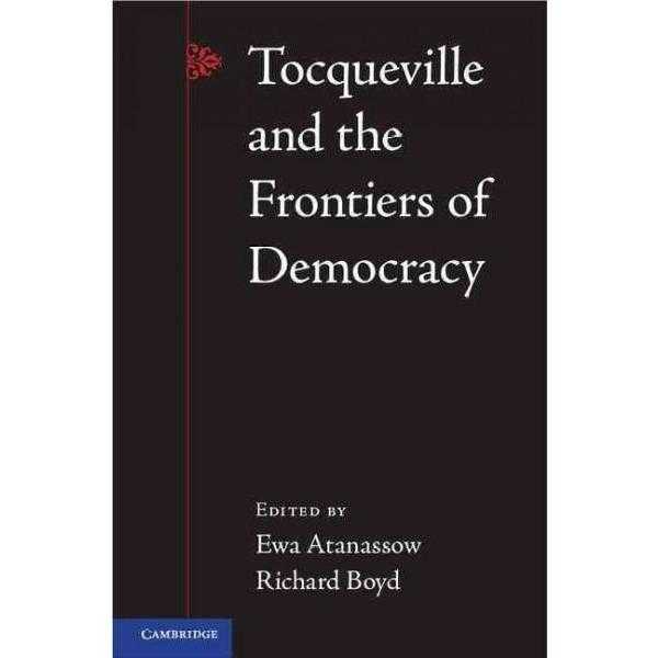 Tocqueville and the Frontiers of Democracy | ADLE International