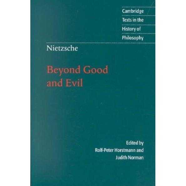 Beyond Good and Evil: Prelude to a Philosophy of the Future (Cambridge Texts in the History) | ADLE International