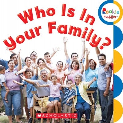 Who Is in Your Family? (Rookie Toddler)