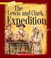 The Lewis and Clark Expedition (True Books)