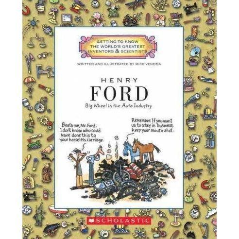 Henry Ford: Big Wheel in the Auto Industry (Getting to Know the World's Greatest Inventors and Scientists)