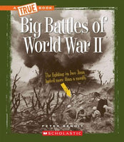 Big Battles of World War II (True Books)