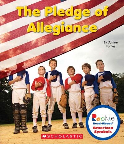 The Pledge of Allegiance (Rookie Read-about: American Symbols)