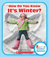 How Do You Know It's Winter? (Rookie Read-About Science)