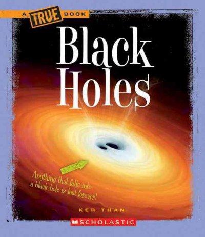 Black Holes (True Books)