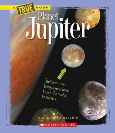 Planet Jupiter (True Books)