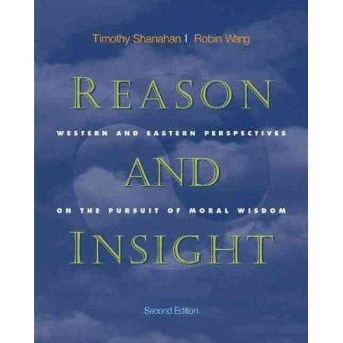 Reason and Insight: Western and Eastern Perspectives on the Pursuit of Moral Wisdom | ADLE International