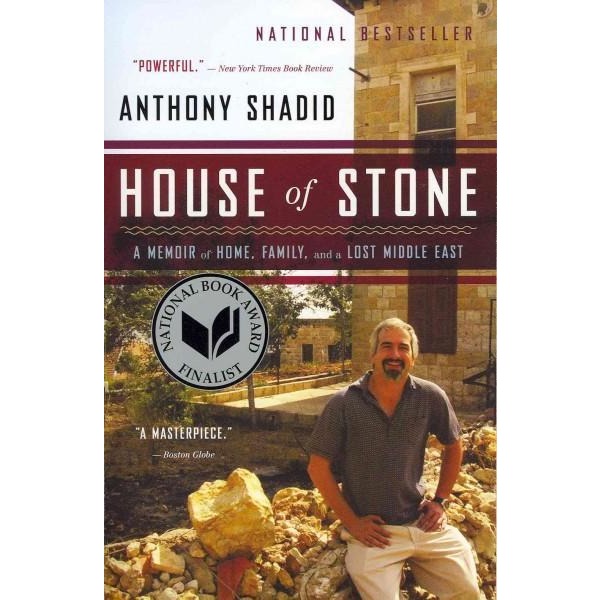 House of Stone: A Memoir of Home, Family, and a Lost Middle East