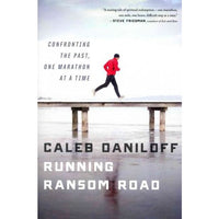 Running Ransom Road: Confronting the Past, One Marathon at a Time